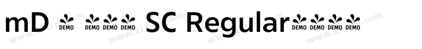 mD Ⅺ 滑油字 SC Regular字体转换